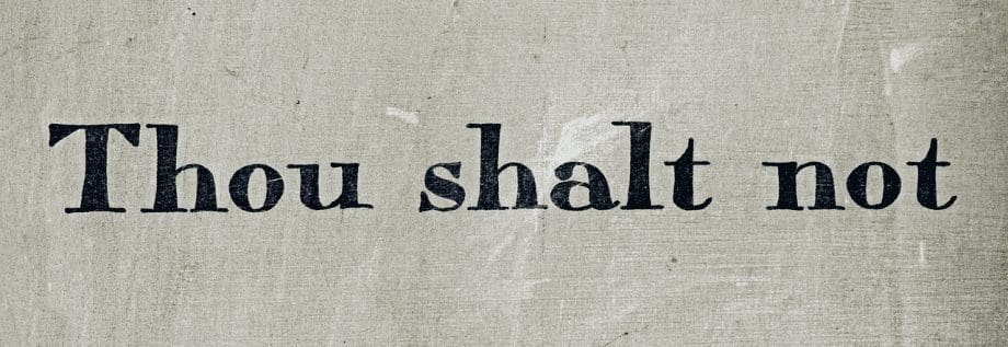 Thou shalt not